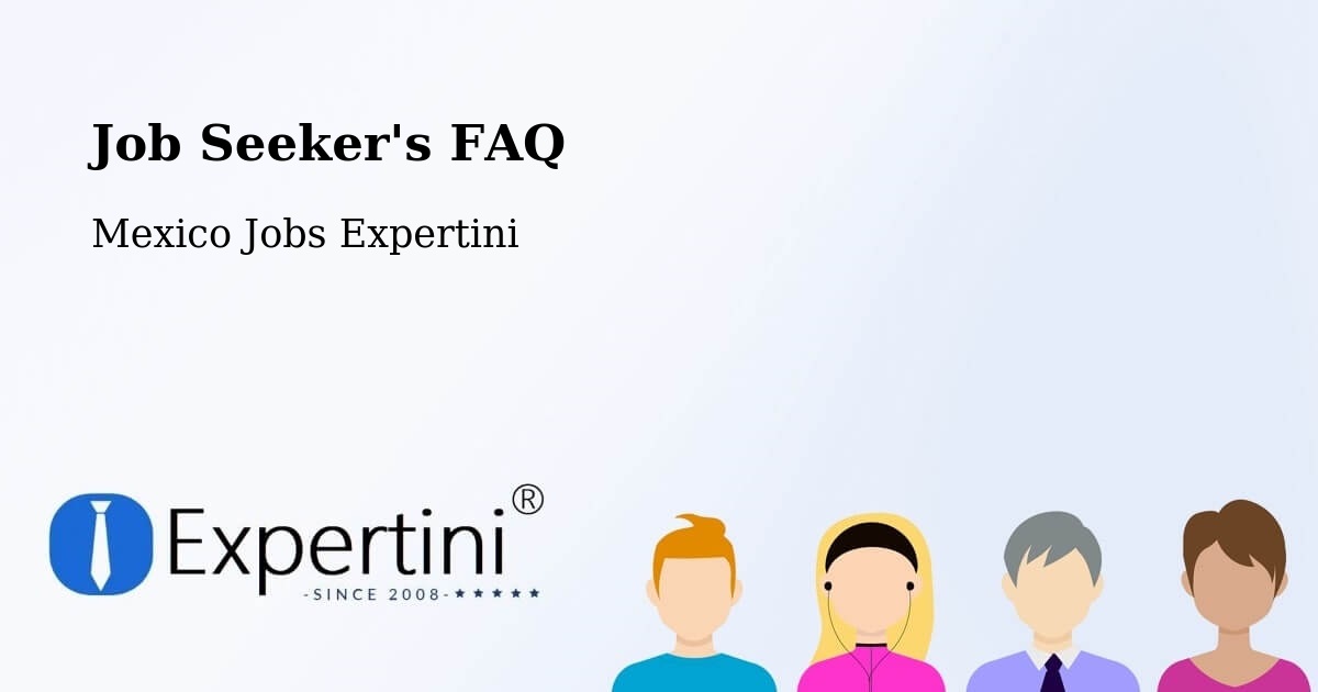 Job Seeker FAQ – San Matías Atzala - Mexico Jobs Expertini